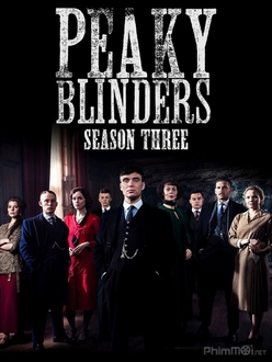 Bóng Ma Anh Quốc (Phần 3) - Peaky Blinders (Season 3) (2015)