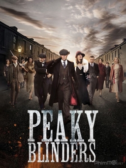Bóng Ma Anh Quốc (Phần 4) - Peaky Blinders (Season 4) (2013)