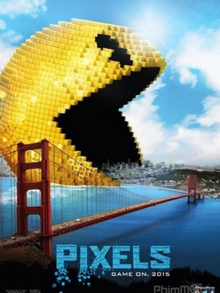 Đại chiến Pixels - Pixels (2015)