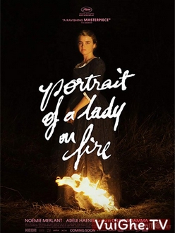 Bức Chân Dung Bị Thiêu Cháy Full HD VietSub - Portrait Of A Lady On Fire (2019)