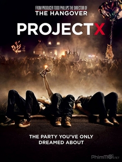 Kế Hoạch X - Project X (2012)