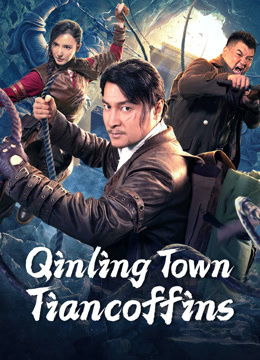 Tần Lĩnh Trấn Thiên Quan - Qinling Town Tiancoffins (2023)