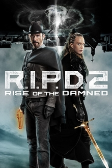 Đồn Cảnh Sát Ma 2 Full HD VietSub - R.I.P.D. 2: Rise of the Damned (2022)