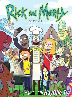 Rick Và Morty (Phần 2) - Rick and Morty (Season 2) (2015)