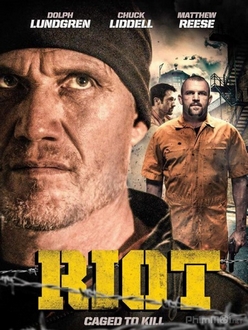 Nhà giam địa ngục - Riot (2015)