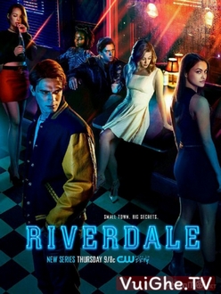 Thị trấn Riverdale (Phần 1) Trọn Bộ Full 13/13 Tập VietSub