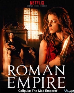 Đế Chế La Mã 3 - Roman Empire Season 3 (2019)