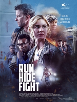 Lựa Chọn Sinh Tử - Run Hide Fight (2021)