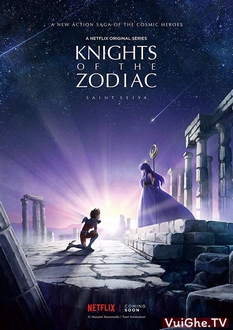 Hiệp Sĩ Cung Hoàng Đạo - Saint Seiya: Knights Of The Zodiac (2019)