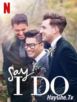 Lễ Cưới Trong Mơ (Phần 1) - Say I Do (Season 1) (2020)