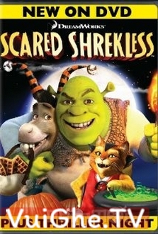 Shrek Phiêu Lưu Ký Full HD Thuyết Minh - Scared Shrekless (2010)