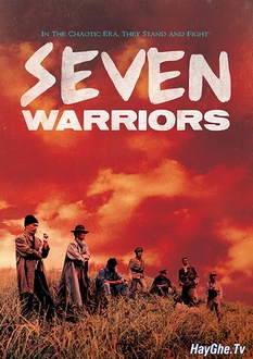 Trung Nghĩa Quần Anh - Seven Warriors (1989)