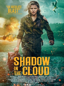 Quái Vật Trong Mây Full HD VietSub - Shadow in the Cloud (2020)