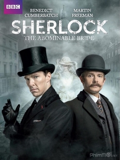 Thám Tử Sherlock: Cô Dâu Gớm Ghiếc Full HD VietSub - Sherlock Special: The Abominable Bride (2016)
