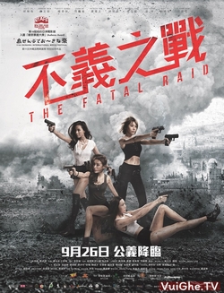 Đặc Nhiệm Mỹ Nhân 2 - Special Female Force 2/The Fatal Raid (2020)