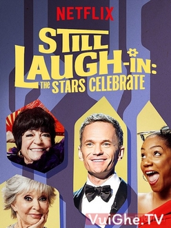 Hội Tụ Danh Hài Full HD VietSub - Still Laugh-In: The Stars Celebrate (2019)