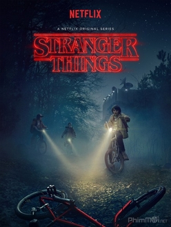 Cậu Bé Mất Tích (Phần 1) - Stranger Things (Season 1) (2016)