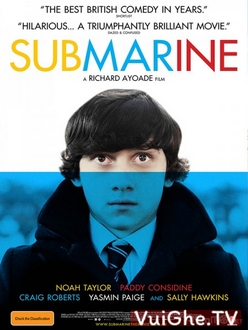 Mục Tiêu Lớn - Submarine (2011)