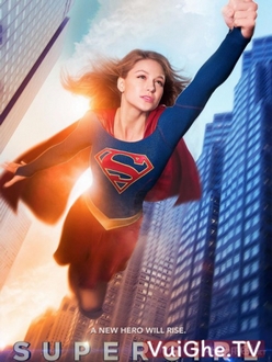 Nữ Siêu Nhân (Phần 1) - Supergirl (Season 1) (2015)