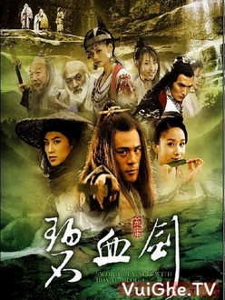 Tân Bích Huyết Kiếm - Sword Stained With Royal Blood (2007)