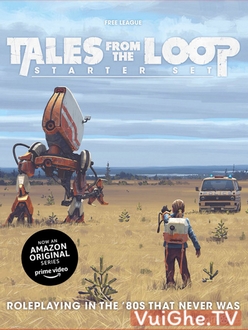 Cỗ Máy Siêu Nhiên (Phần 1) - Tales From The Loop (Season 1) (2020)