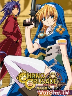 Chrono Crusade - Thanh Trừ Quỷ Dữ (2003)