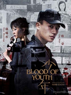 Thiếu Niên Full HD VietSub - The Blood of Youth (2016)