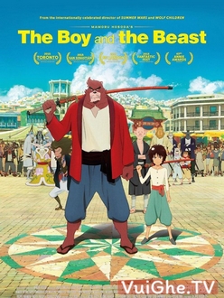 Cậu Bé Và Quái Vật - The Boy and the Beast / Bakemono no Ko (2015)