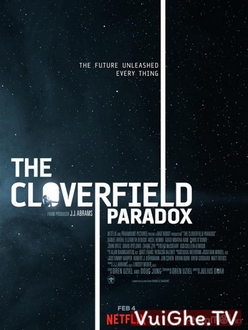 Hiểm Họa Trạm Không Gian - The Cloverfield Paradox (2018)