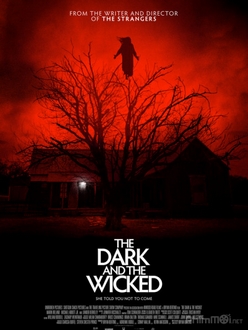 Tà Ma Và Bóng Tối - The Dark And The Wicked (2020)