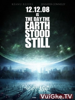 Ngày Trái Đất Ngừng Quay Full HD VietSub - The Day the Earth Stood Still (2008)