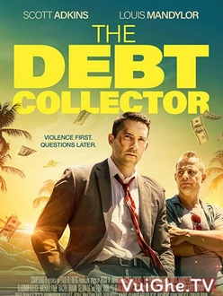 Đòi Nợ Thuê Full HD VietSub - The Debt Collector (2018)