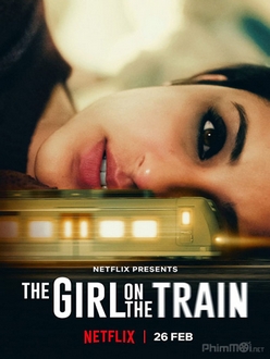 Cô Gái Trên Tàu - The Girl on the Train 2021 (2021)
