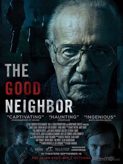 Hàng xóm tốt - The Good Neighbor (2016)