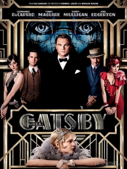 Đại Gia Gatsby (Gatsby Vĩ đại) Full HD VietSub - The Great Gatsby (2013)