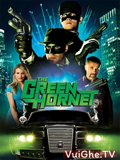 Chiến Binh Bí Ẩn Full HD VietSub + Thuyết Minh - The Green Hornet (2011)