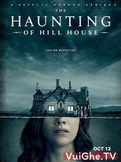 Chuyện Ma Ám Ở Căn Nhà Họ Hill (Phần 1) - The Haunting of Hill House (Season 1) (2018)