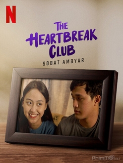 Câu Lạc Bộ Thất Tình - The Heartbreak Club (2021)