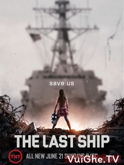 Con Tàu Cuối Cùng (Phần 2) - The Last Ship (Season 2) (2015)