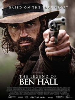 Băng cướp huyền thoại - The Legend of Ben Hall (2016)