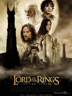 Chúa Tể Của Những Chiếc Nhẫn 2: Hai Tòa Tháp - The Lord of the Rings 2: The Two Towers (2002)