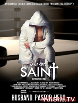 Vị Thánh Anh Hùng - The Masked Saint (2016)