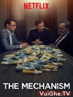 Tham Nhũng - The Mechanism (2018)