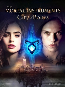 Vũ Khí Bóng Đêm: Thành Phố Xương Full HD VietSub - The Mortal Instruments: City of Bones (2013)
