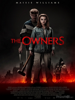Kẻ Sở Hữu - The Owners (2020)