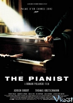 Nghệ Sĩ Dương Cầm Full HD VietSub - The Pianist (2002)