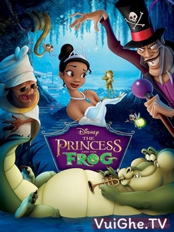Công Chúa Và Chàng Ếch - The Princess and the Frog (2009)