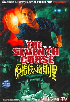 Nguyên Chấn Hiệp Dữ Vệ Tư Lý - The Seventh Curse (1986)