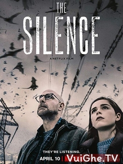 Sinh Tồn Trong Câm Lặng - The Silence (2019)