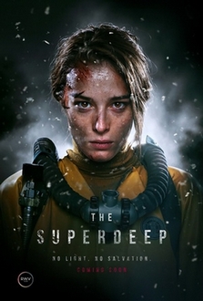 Hố Tử Thần - The Superdeep (2021)